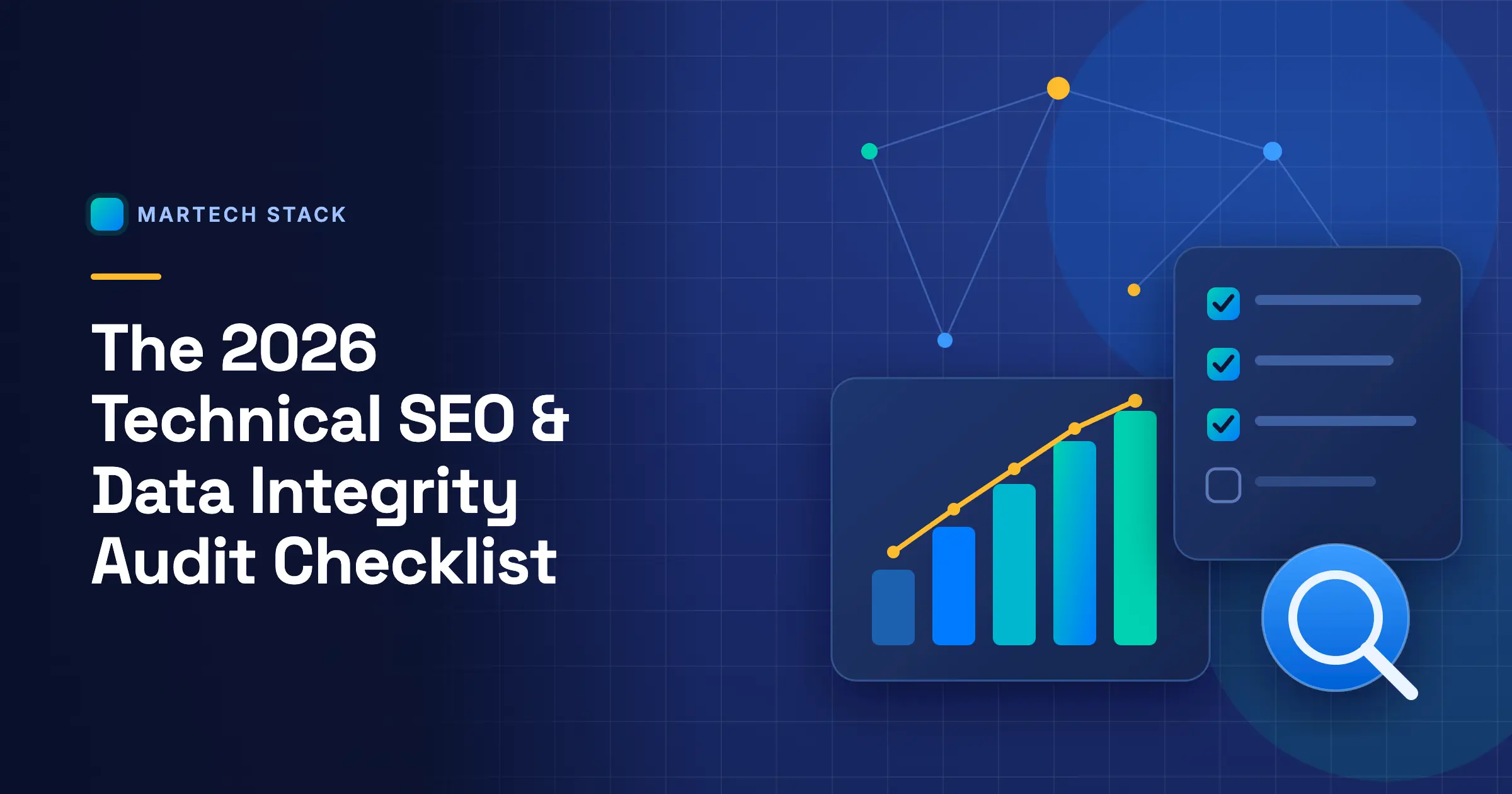 The 2026 Technical SEO & Data Integrity Audit Checklist — MarTech Stack featured graphic with data chart, checklist, and search icons.