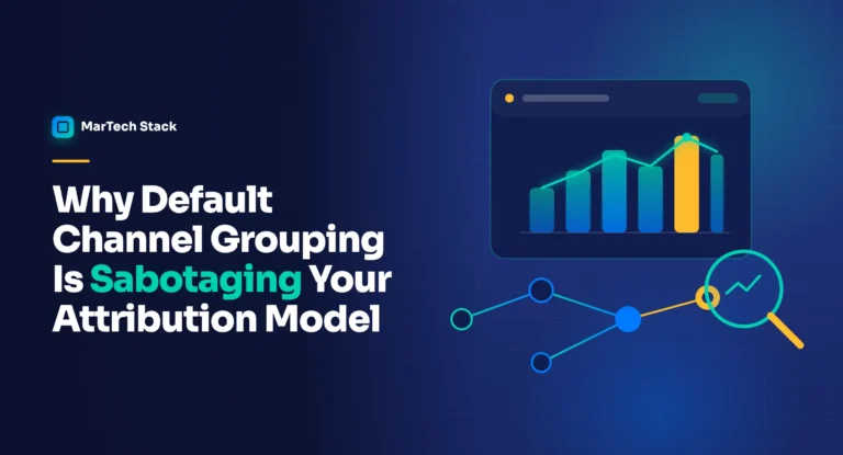 Why Default Channel Grouping Is Sabotaging Your Attribution Model